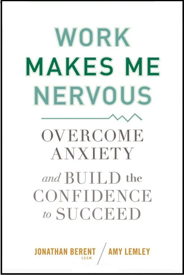 Cover of book Work Makes Me Nervous by Jonathan Berent.
