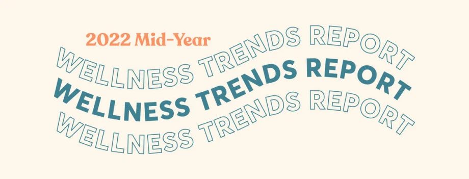 Mindbody and ClassPass 2022 Mid-Year Wellness Trends Report